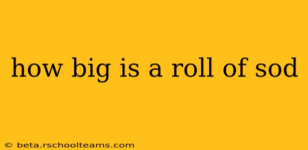 how big is a roll of sod