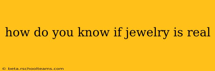 how do you know if jewelry is real