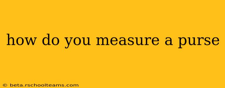 how do you measure a purse