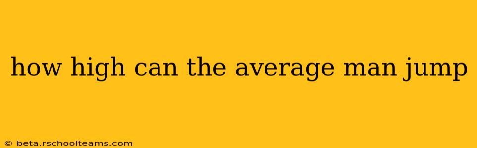 how high can the average man jump