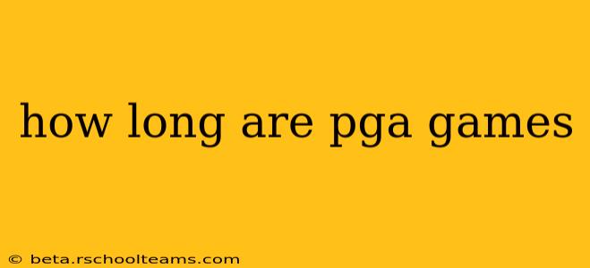 how long are pga games