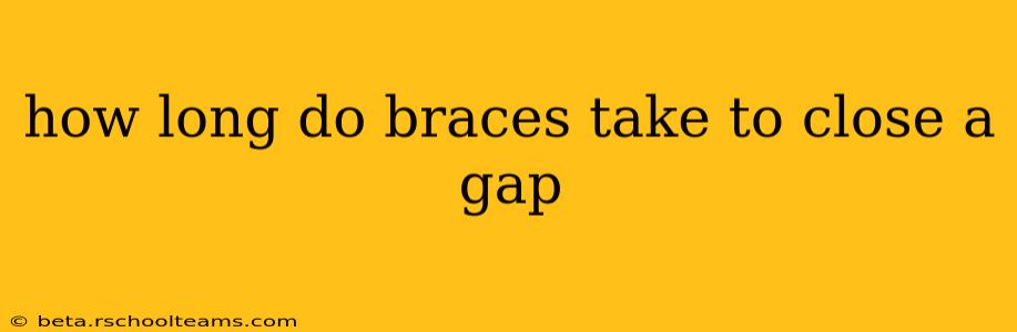 how long do braces take to close a gap
