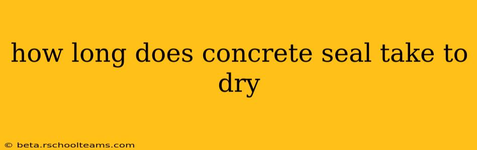 how long does concrete seal take to dry