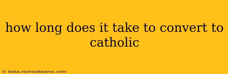 how long does it take to convert to catholic