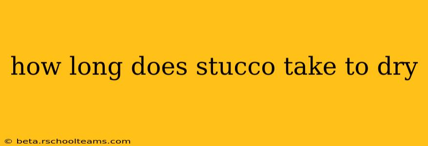 how long does stucco take to dry
