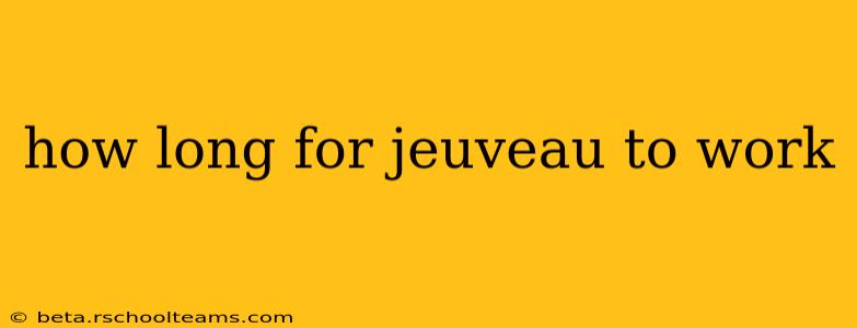 how long for jeuveau to work
