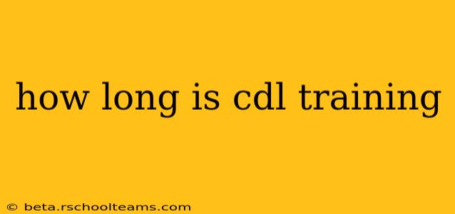how long is cdl training
