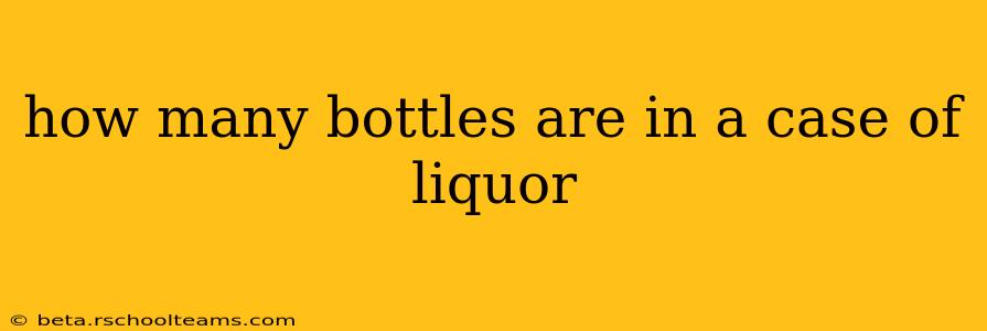 how many bottles are in a case of liquor