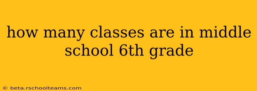 how many classes are in middle school 6th grade