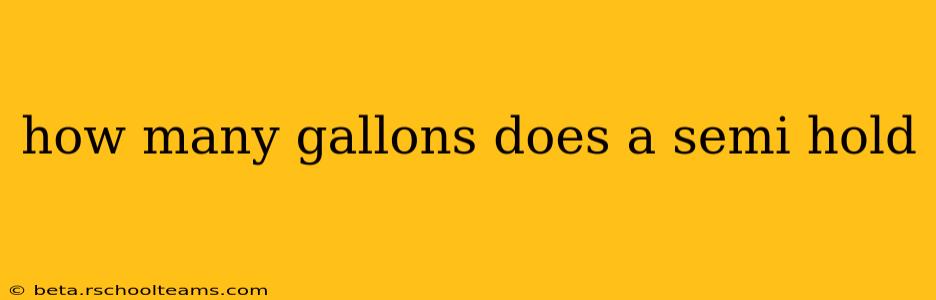 how many gallons does a semi hold