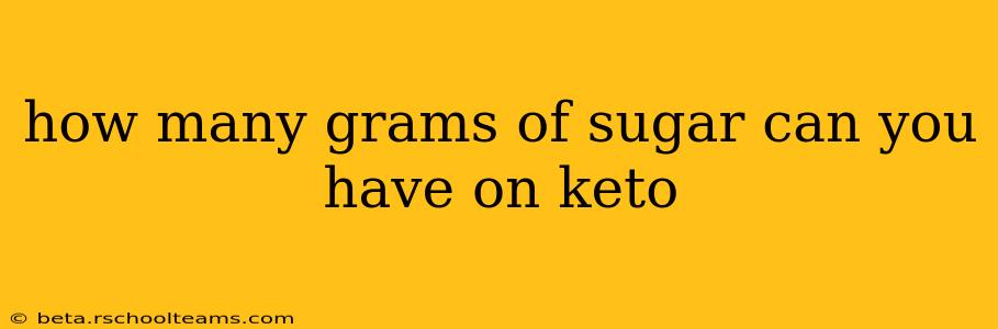how many grams of sugar can you have on keto