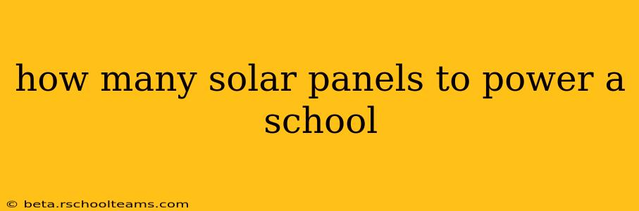 how many solar panels to power a school