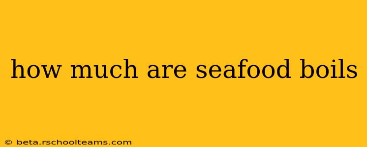 how much are seafood boils