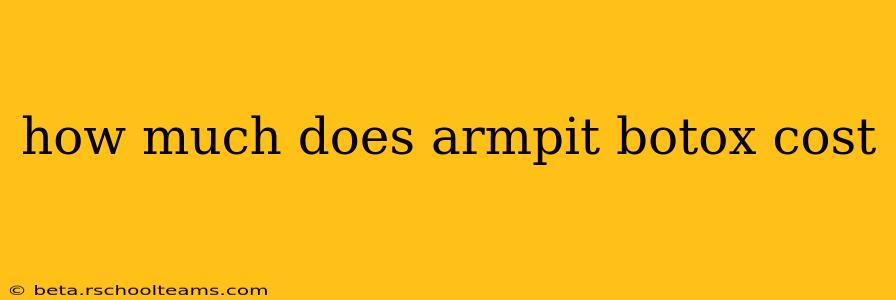 how much does armpit botox cost