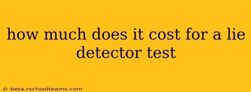 how much does it cost for a lie detector test