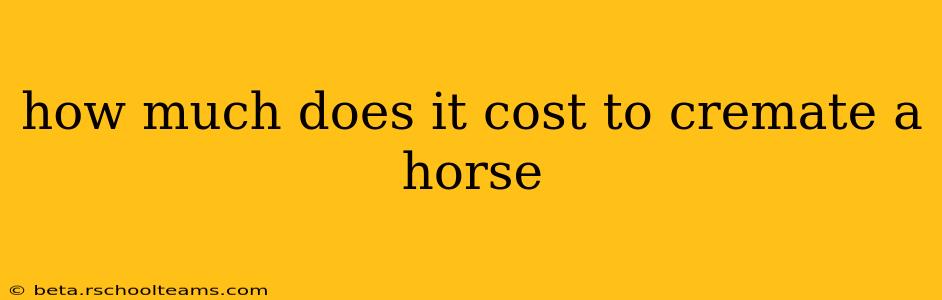 how much does it cost to cremate a horse