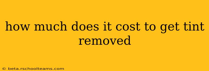 how much does it cost to get tint removed