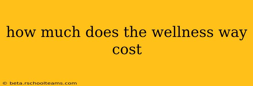 how much does the wellness way cost