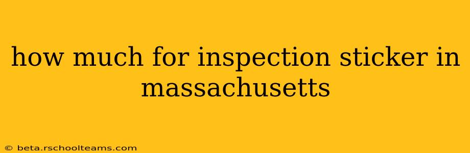 how much for inspection sticker in massachusetts