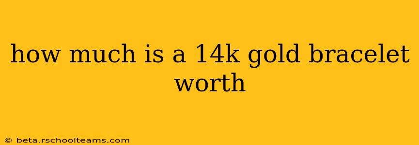 how much is a 14k gold bracelet worth