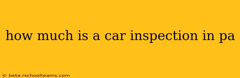 how much is a car inspection in pa