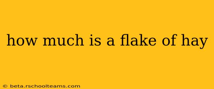 how much is a flake of hay