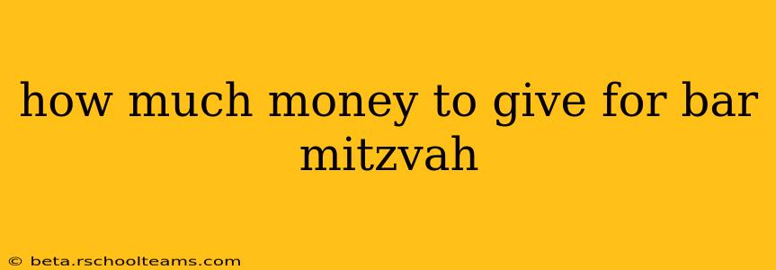 how much money to give for bar mitzvah