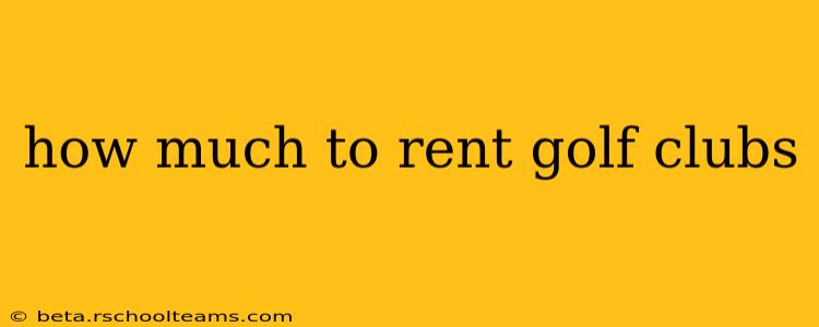 how much to rent golf clubs