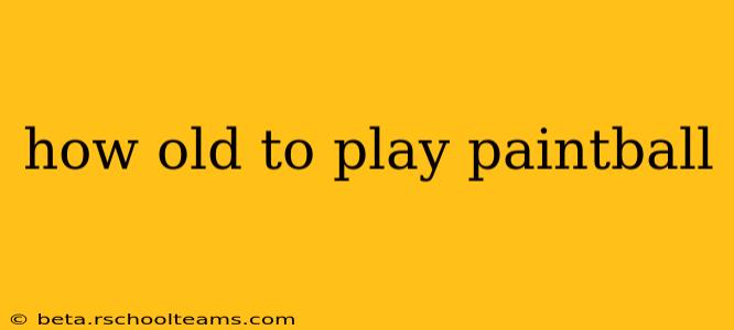 how old to play paintball