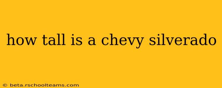 how tall is a chevy silverado