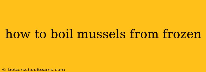 how to boil mussels from frozen