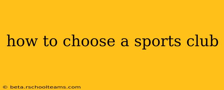 how to choose a sports club