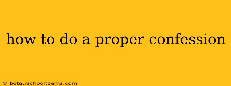how to do a proper confession