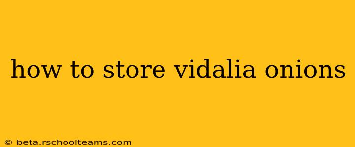 how to store vidalia onions