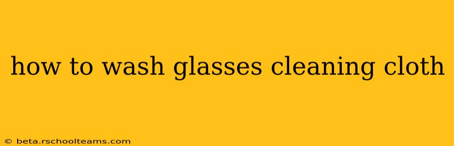 how to wash glasses cleaning cloth