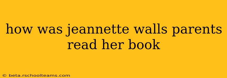 how was jeannette walls parents read her book
