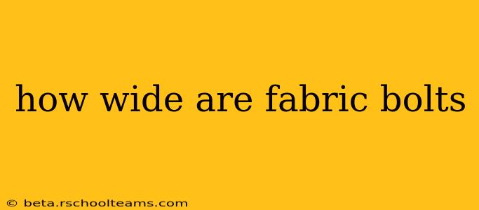 how wide are fabric bolts