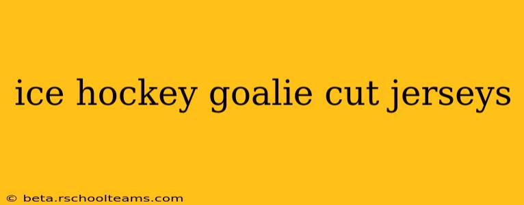 ice hockey goalie cut jerseys