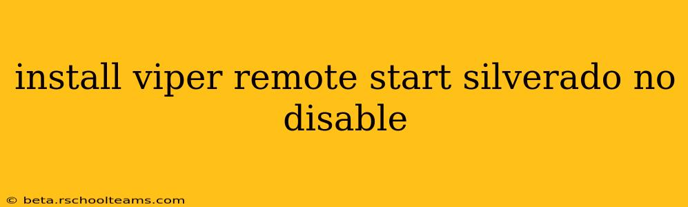 install viper remote start silverado no disable