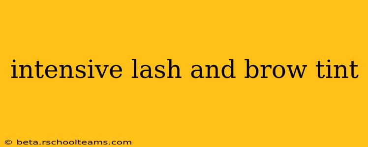 intensive lash and brow tint