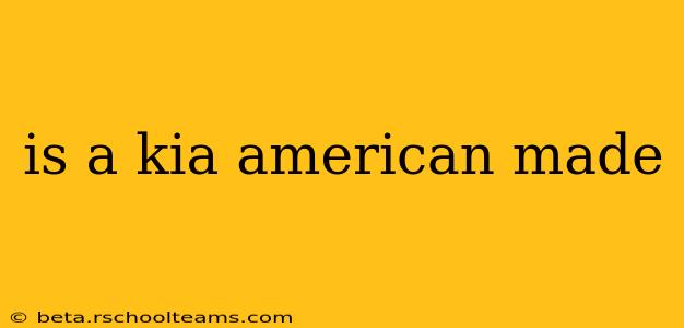 is a kia american made