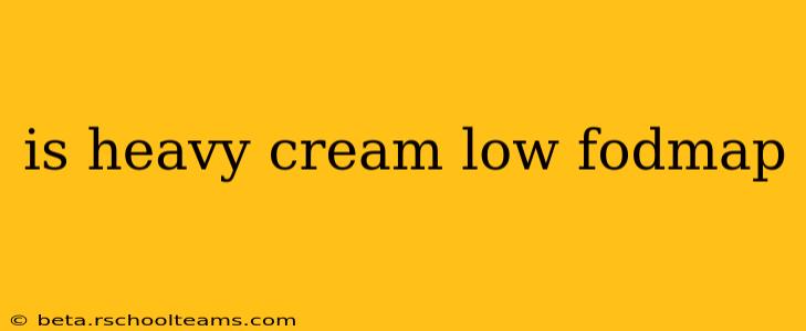 is heavy cream low fodmap