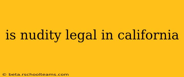 is nudity legal in california