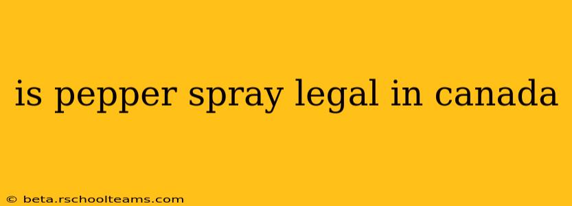 is pepper spray legal in canada
