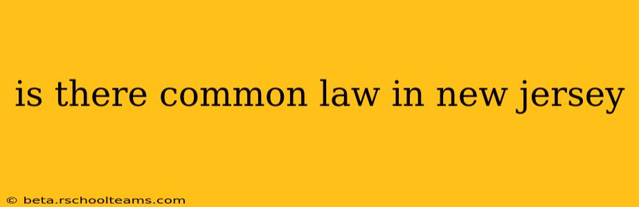 is there common law in new jersey