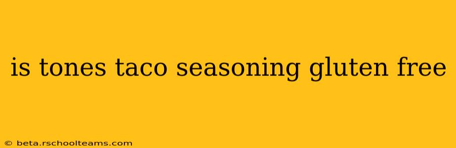 is tones taco seasoning gluten free