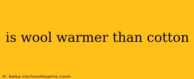 is wool warmer than cotton