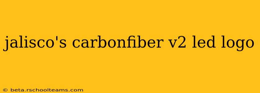 jalisco's carbonfiber v2 led logo