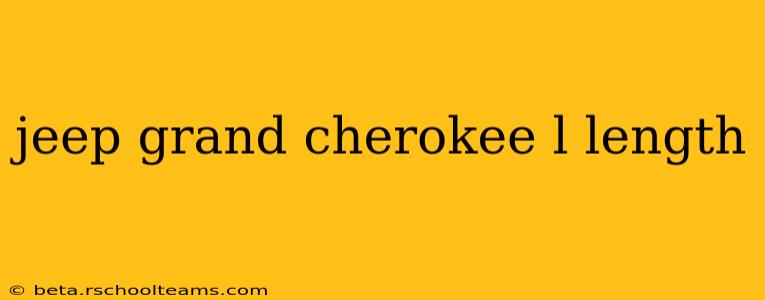 jeep grand cherokee l length