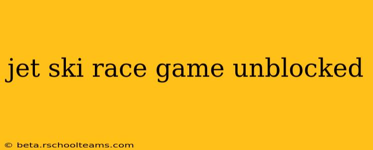 jet ski race game unblocked